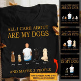 All i care - Dog and Cat personalized T-Shirt TS-TU141