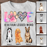Love Is A Four Legged Word Personalized T-shirt TS-NB1757