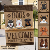 Personalized Dog Breeds Garden Flag, Gifts For Dog Lovers, Dogs Welcome People Tolerated