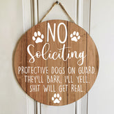 Personalized Wood Signs, Gifts For Dog Lovers, No Soliciting Protective Dogs On Guard They'll Bark Warning Sign