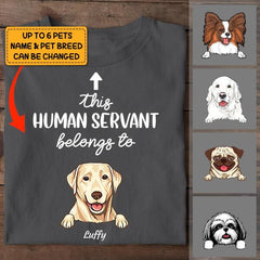 This Human Servant Belongs To dog, cat personalized T-Shirt TS-HR132