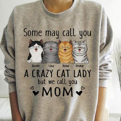 Some May Call You A Crazy Cat Lady Personalized T-Shirt TS-PT596