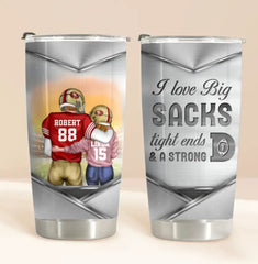 Personalized Couple Tumbler - Gift Idea For Him/Her/Couple - I Love Big Sacks Tight Ends