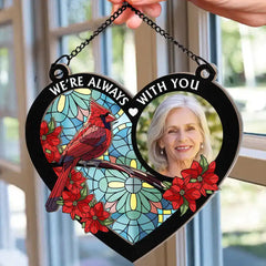 Custom Photo I'm Always With You Memorial Heart - Personalized Window Hanging Suncatcher Ornament