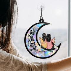 Besties I Love You To The Moon & Back - Personalized Window Hanging Suncatcher Ornament