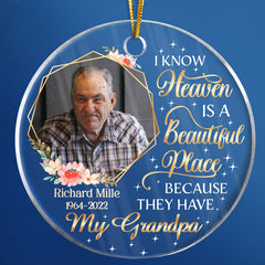 Custom Photo I Know Heaven Is A Beautiful Place - Christmas Gift - Memorial Gift For Family - Personalized Custom Circle Acrylic Ornament