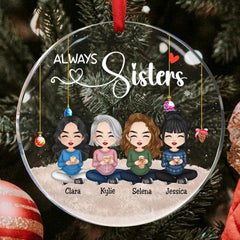 Sisters - Always Sisters Ver 2 - Personalized Circle Ornament