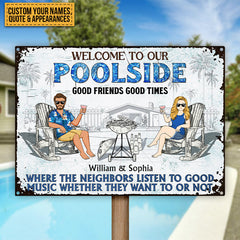 Poolside Grilling Listen To The Good Music Couple Husband Wife Pride - Backyard Sign - Personalized Custom Classic Metal Signs